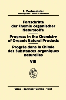Image for Fortschritte der Chemie Organischer Naturstoffe / Progress in the Chemistry of Organic Natural Products / Progres Dans la Chimie des Substances Organiques Naturelles.