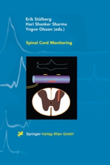 Image for Spinal Cord Monitoring : Basic Principles, Regeneration, Pathophysiology, and Clinical Aspects