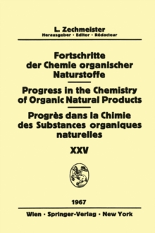 Image for Progress in the Chemistry of Organic Natural Products / Fortschritte der Chemie Organischer Naturstoffe / Progres dans la Chimie des Substances Organiques Naturelles