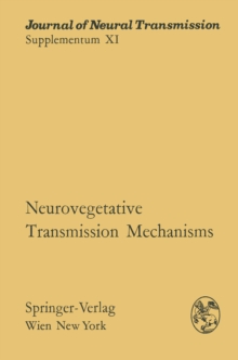 Image for Neurovegetative Transmission Mechanisms: Proceedings of the International Neurovegetative Symposium, Tihany, June 19-24, 1972