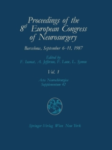 Image for Proceedings of the 8th European Congress of Neurosurgery Barcelona, September 6–11, 1987 : Intraoperative and Posttraumatic Monitoring and Brain Protection — Cerebro-vascular Lesions — Intracranial Tu