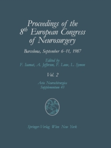Image for Proceedings of the 8th European Congress of Neurosurgery, Barcelona, September 6–11, 1987 : Volume 2 Spinal Cord and Spine Pathologies Basic Research in Neurosurgery