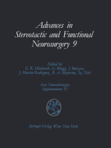 Image for Advances in Stereotactic and Functional Neurosurgery 9 : Proceedings of the 9th Meeting of the European Society for Stereotactic and Functional Neurosurgery, Malaga 1990
