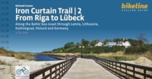 Iron Curtain Trail Baltic Sea From Riga to Lubeck
