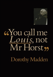 Image for You call me Louis not Mr. Horst