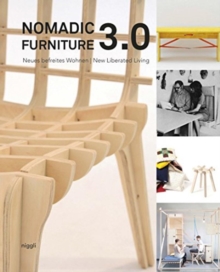 Nomadic Furniture 3.0: New Liberated Living?