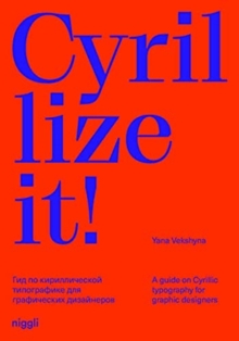 Cyrillize it!: A guide on Cyrillic typography for graphic designers