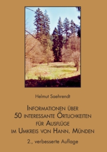 Image for Informationen uber 50 interessante OErtlichkeiten fur Ausfluge im Umkreis von Hann. Munden