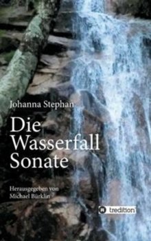 Image for Die Wasserfall Sonate