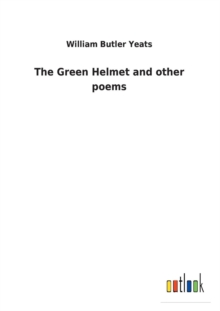 Image for The Green Helmet and other poems