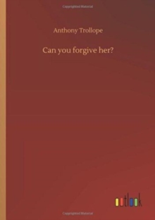 Image for Can you forgive her?