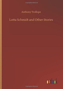Image for Lotta Schmidt and Other Stories