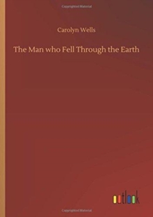 Image for The Man who Fell Through the Earth