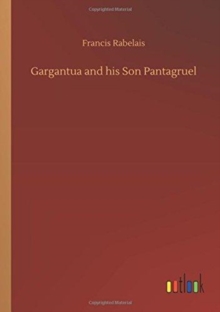 Image for Gargantua and his Son Pantagruel