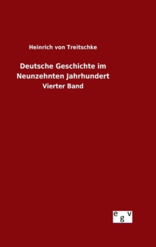 Image for Deutsche Geschichte im Neunzehnten Jahrhundert