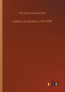 Image for Letters to his Son, 1753-1754