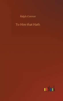 Image for To Him that Hath