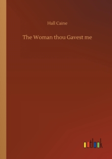 Image for The Woman thou Gavest me