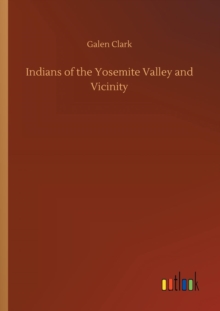 Image for Indians of the Yosemite Valley and Vicinity