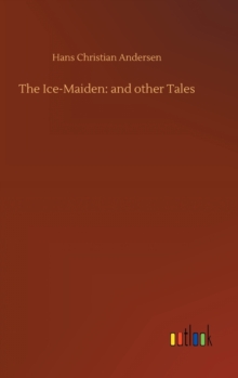 Image for The Ice-Maiden : and other Tales