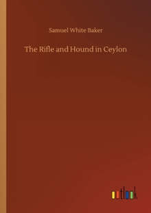 Image for The Rifle and Hound in Ceylon