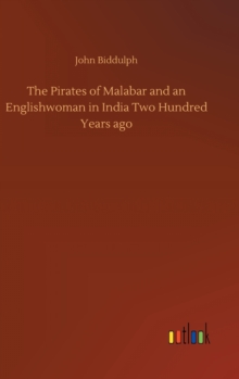 Image for The Pirates of Malabar and an Englishwoman in India Two Hundred Years ago