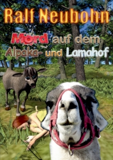Image for Mord auf dem Alpaka- und Lamahof : Alpaka und Lama ermitteln