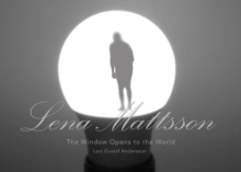 Image for Lena Mattsson : The Window Opens to the World