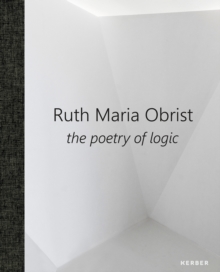 Image for Ruth Maria Obrist  : the poetry of logic