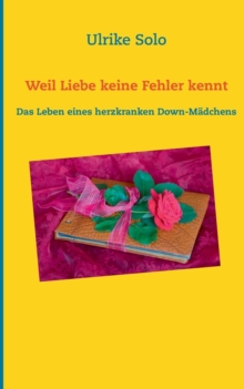 Image for Weil Liebe Keine Fehler Kennt