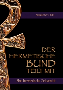 Image for Der hermetische Bund teilt mit : Hermetische Zeitschrift Nr. 5/2014