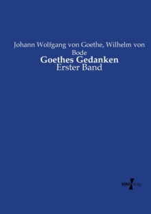 Image for Goethes Gedanken : Erster Band