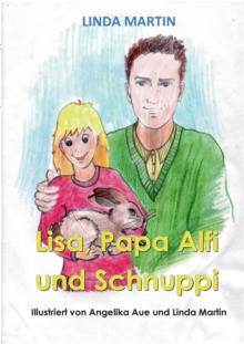 Image for Lisa, Papa Alfi und Schnuppi