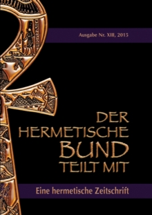 Image for Der hermetische Bund teilt mit : Hermetische Zeitschrift Nr. 13/2105
