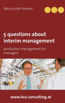 Image for 5 Questions About Interim Management : Production Management for Managers