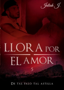 Image for Llora por el amor 5