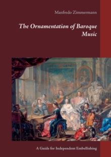 Image for The Ornamentation of Baroque Music