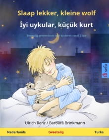 Image for Slaap lekker, kleine wolf - Iyi uykular, k???k kurt (Nederlands - Turks) : Tweetalig kinderboek