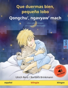 Image for Que duermas bien, pequeno lobo - Qongchu', ngavyaw' mach (espanol - klingon)