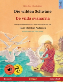 Image for Die wilden Schwane - De vilda svanarna (Deutsch - Schwedisch)
