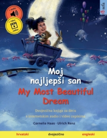 Image for Moj najljepsi san - My Most Beautiful Dream (hrvatski - engleski)