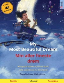 Image for My Most Beautiful Dream - Min aller fineste dr?m (English - Norwegian)