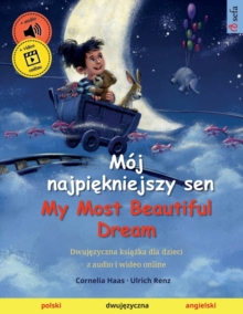 Image for Moj najpiekniejszy sen - My Most Beautiful Dream (polski - angielski)