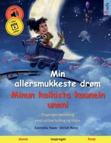 Image for Min allersmukkeste drom - Minun kaikista kaunein uneni (dansk - finsk)