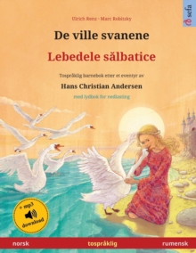 Image for De ville svanene - Lebedele salbatice (norsk - rumensk)