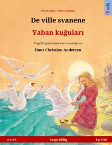 Image for De ville svanene - Yaban kugulari (norsk - tyrkisk)