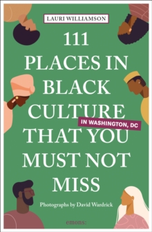 Image for 111 Places in Black Culture in Washington, DC That You Must Not Miss