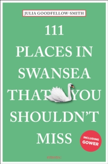 Image for 111 Places in Swansea That You Shouldn't Miss