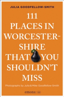 Image for 111 Places in Worcestershire That You Shouldn't Miss