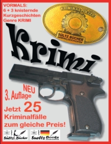 Image for 6+3 knisternde Kurzgeschichten - Genre Krimi - 3 Krimis als Zugabe